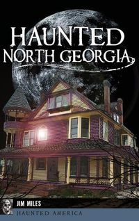 Cover image for Haunted North Georgia