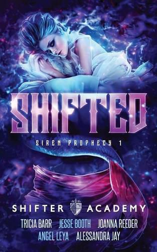 Cover image for Shifted: Siren Prophecy 1