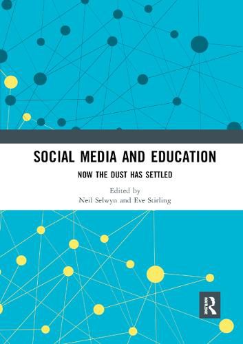 Social Media and Education: Now the Dust Has Settled