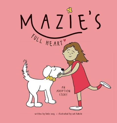 Cover image for Mazie's Full Heart: An Adoption Story