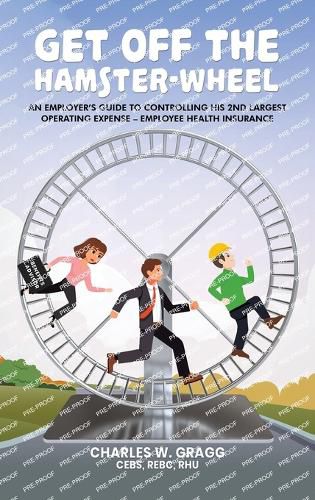 Cover image for Get Off The Hamster-Wheel
