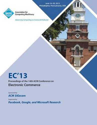 Cover image for Ec13 Proceedings of the 14th ACM Conference on Electronic Commerce