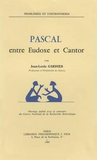 Cover image for Pascal Entre Eudoxe Et Cantor