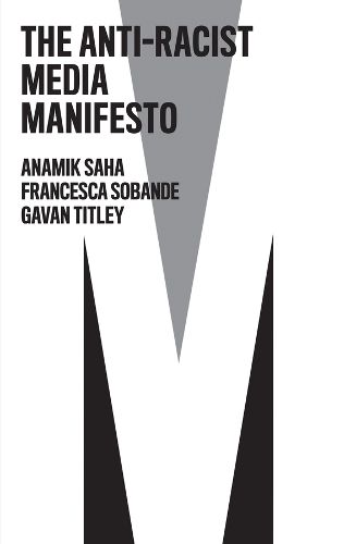 Cover image for The Anti-Racist Media Manifesto