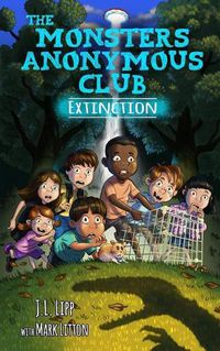 Cover image for The Monsters Anonymous Club: Extinction