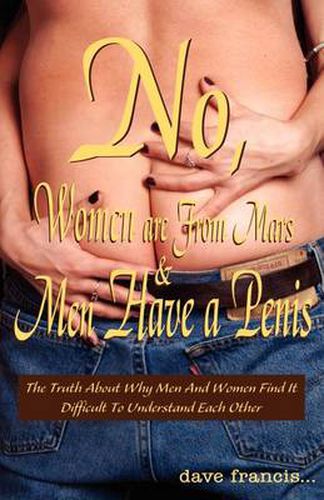 Cover image for No, Women are From Mars and Men Have a Penis