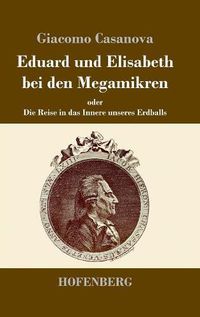 Cover image for Eduard und Elisabeth bei den Megamikren: oder Die Reise in das Innere unseres Erdballs