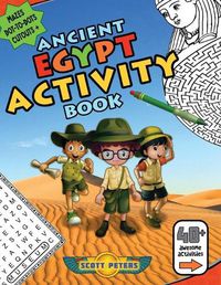 Cover image for Ancient Egypt Activity Book: Mazes, Word Find Puzzles, Dot-to-Dot Games, Coloring