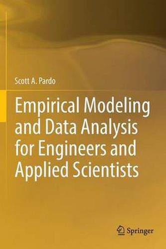 Empirical Modeling and Data Analysis for Engineers and Applied Scientists