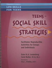 Cover image for Teens: Social Skill Strategies: Facilitator Reproducible Activities for Groups and Individuals