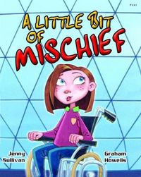 Cover image for Little Bit of Mischief, A