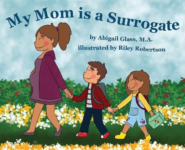 Cover image for My Mom is a Surrogate