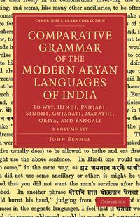 Cover image for Comparative Grammar of the Modern Aryan Languages of India 3 Volume Set: To Wit, Hindi, Panjabi, Sindhi, Gujarati, Marathi, Oriya, and Bangali