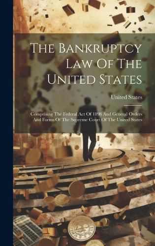 Cover image for The Bankruptcy Law Of The United States