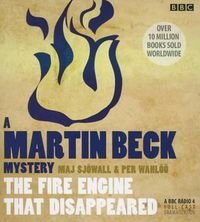 Cover image for The Fire Engine That Disappeared: A Martin Beck Mystery