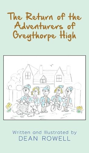 The Return of the Adventurers of Greythorpe High