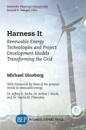 Cover image for Harness It: Renewable Energy Technologies and Project Development Models Transforming the Grid