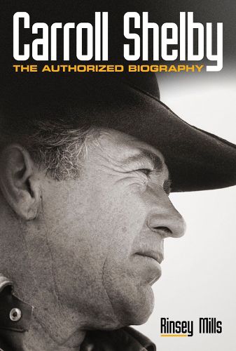 Cover image for Carroll Shelby: The Authorized Biography