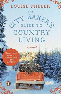 Cover image for City Baker's Guide To Country