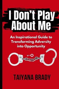 Cover image for I Don't Play About Me