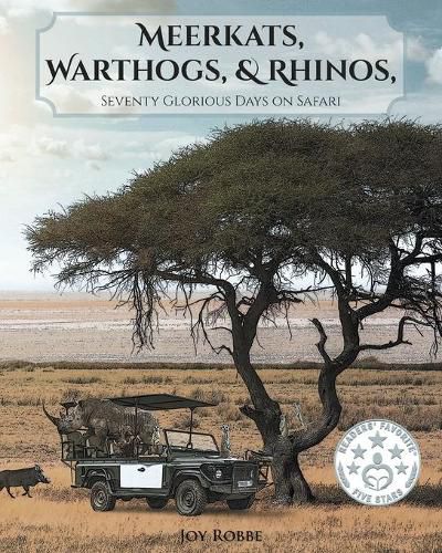 Cover image for Meerkats, Warthogs, and Rhinos: Seventy Glorious Days on Safari