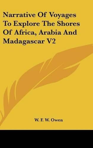 Narrative of Voyages to Explore the Shores of Africa, Arabia and Madagascar V2