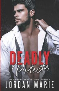 Cover image for Deadly Protector