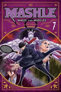 Cover image for Mashle: Magic and Muscles, Vol. 7
