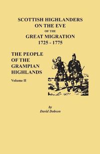 Cover image for Scottish Highlanders on the Eve of the Great Migration, 1725-1775