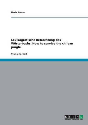 Cover image for Lexikografische Betrachtung des Woerterbuchs: How to survive the chilean jungle