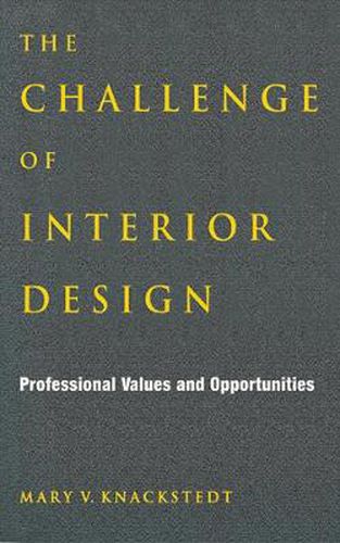 Cover image for The Challenge of Interior Design: Professional Value and Opportunities