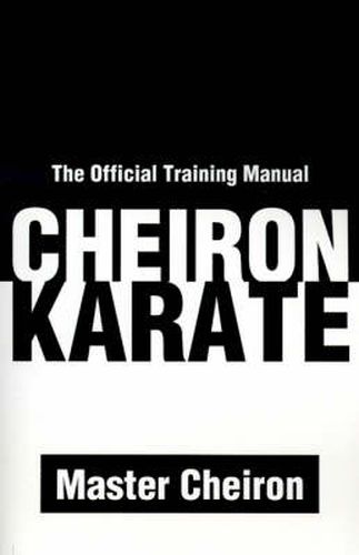 Cover image for Cheiron Karate: The Official Training Manual