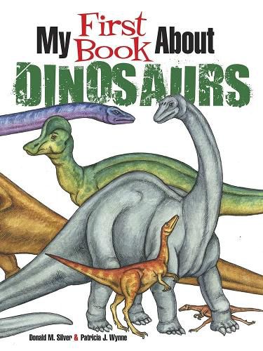 My First Book About Dinosaurs: Color and Learn