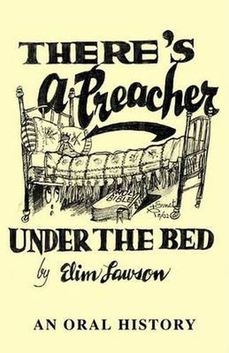 Cover image for There's a Preacher Under the Bed: An Oral History