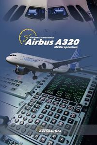 Cover image for Airbus A320 MCDU Operation