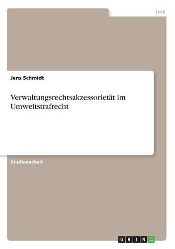 Cover image for Verwaltungsrechtsakzessorietat im Umweltstrafrecht