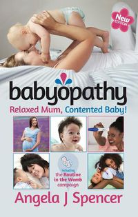 Cover image for Babyopathy: Relaxed Mum, Contented Baby!