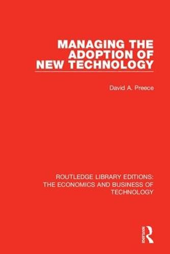 Cover image for Managing the Adoption of New Technology