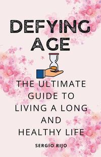 Cover image for Defying Age