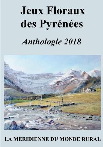 Cover image for Jeux Floraux des Pyrenees - Anthologie 2018