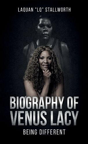 Cover image for Biography of Venus Lacy - Being Different