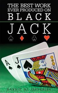 Cover image for The Best Ever Work Produced on Black Jack