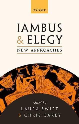 Cover image for Iambus and Elegy: New Approaches
