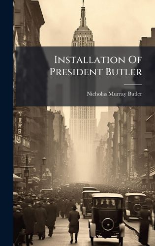 Cover image for Installation Of President Butler