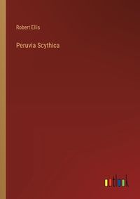 Cover image for Peruvia Scythica