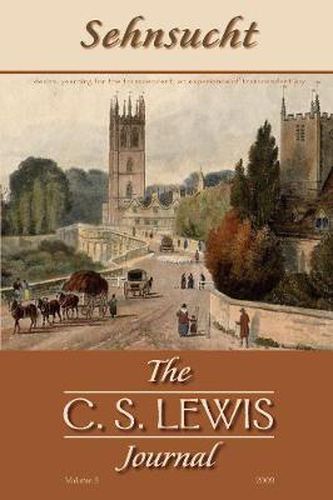 Sehnsucht: The C. S. Lewis Journal: Volume 3, 2009