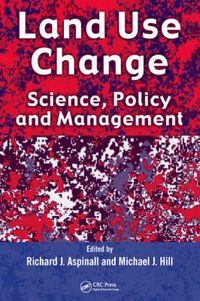 Cover image for Land Use Change: Science, Policy and Management