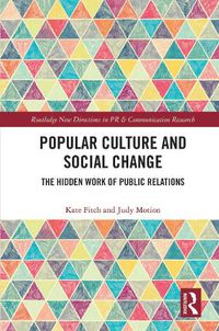 Cover image for Popular Culture and Social Change: The Hidden Work of Public Relations