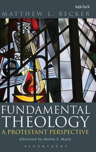 Cover image for Fundamental Theology: A Protestant Perspective