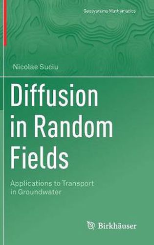 Cover image for Diffusion in Random Fields: Applications to Transport in Groundwater